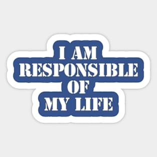 Embracing Responsibility for My Life Sticker